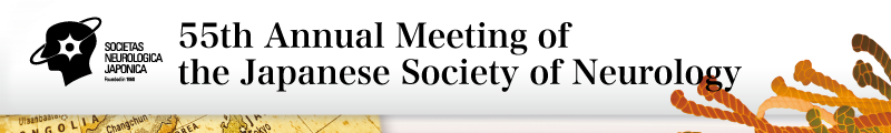 55th Annual Meeting of the Japanese Society of Neurology